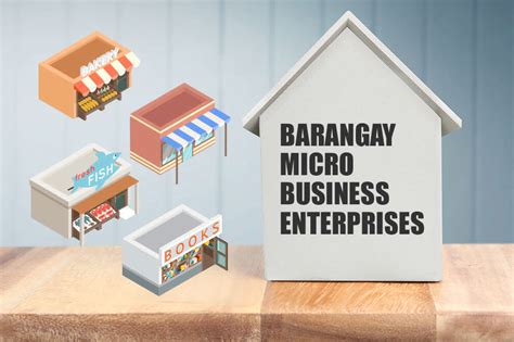 BARANGAY MICRO BUSINESS ENTERPRISE (BMBE) .